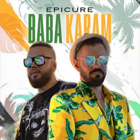 دانلود  اپیکور به نام بابا کرم آهنگ  اپیکور به نام بابا کرم متن   اپیکور به نام بابا کرم اهنگ  اپیکور به نام بابا کرم اهنگ جدید  اپیکور به نام بابا کرم آهنگ جدید  اپیکور به نام بابا کرم بنر اپیکور به نام بابا کرم پوستر اپیکور به نام بابا کرم download ahange jadide matne Epicure - Baba Karam 